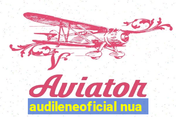 audileneoficial nua